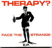 Therapy - Face The Strange EP