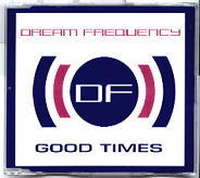 Dream Frequency - Good Times