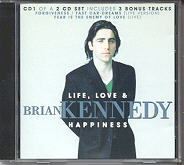 Brian Kennedy - Life Love & Happiness CD1