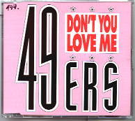 49ers - Don't You Love Me