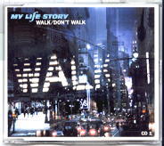 My Life Story - Walk/Don't Walk CD1