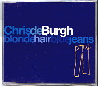 Chris De Burgh - Blonde Hair Blue Jeans