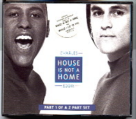 Charles & Eddie - House Is Not A Home
