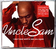Uncle Sam - I Don't Ever Want To See You Again CD1