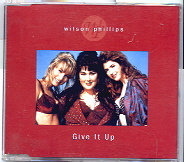 Wilson Phillips - Give It Up