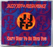 Jazzy Jeff & Fresh Prince - Can't Wait To Be With You