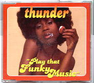 Thunder - Play That Funky Music CD1