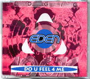 Eden - Do U Feel 4 Me
