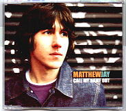 Matthew Jay - Call My Name Out