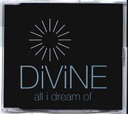 Divine - All I Dream Of