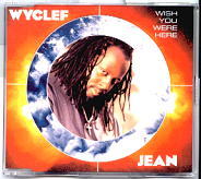 Wyclef Jean - Wish You Were Here