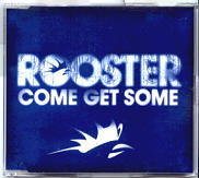 Rooster - Come Get Some