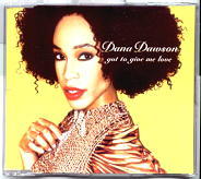 Dana Dawson - Got To Give Me Love