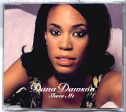 Dana Dawson - Show Me