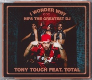 Tony Touch Feat. Total - I Wonder Why?