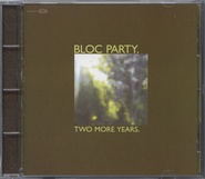 Bloc Party - Two More Years CD2