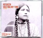 Kosheen - Wasting My Time CD1