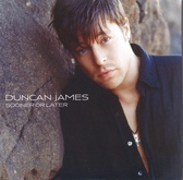 Duncan James - Sooner Or Later