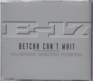 E17 - Betcha Can't Wait CD2