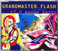 Grandmaster Flash - If U Wanna Party