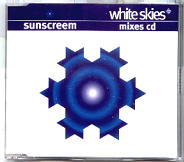 Sunscreem - White Skies CD2