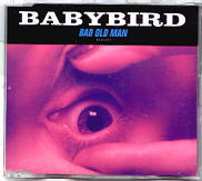 Babybird - Bad Old Man CD1