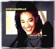 Kym Mazelle - Was That All It Was