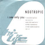 Nootropic - I See Only You
