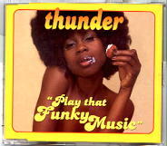 Thunder - Play That Funky Music CD2