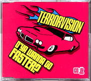 Terrorvision - D'ya Wanna Go Faster CD1