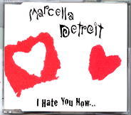 Marcella Detroit - I Hate You Now