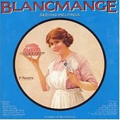 Blancmange - Second Helpings