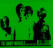 The Dandy Warhols - Boys Better CD1