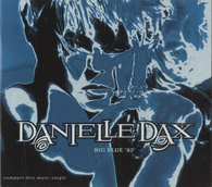 Danielle Dax - Big Blue 82