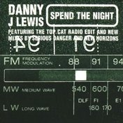 Danny J Lewis - Spend The Night