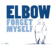 Elbow - Forget Myself CD2