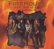 Firehouse - Don't Treat Me Bad