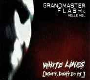 Grandmaster Flash & Melle Mel - White Lines 97 Remixes