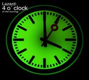 Lazard - 4 O'Clock (In the Morning)