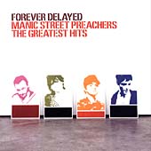 Manic Street Preachers - Forever Delayed / The Greatest Hits