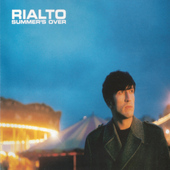 Rialto - Summer's Over CD1