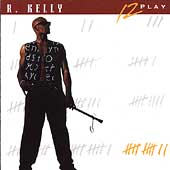 R Kelly - 12 Play