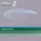 Roni Size - Newforms