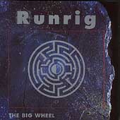 Runrig - The Big Wheel