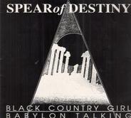 Spear Of Destiny - Black Country Girl