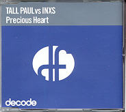 Tall Paul Vs INXS - Precious Heart