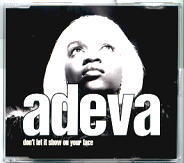 Adeva - Don't Let It Show On Your Face