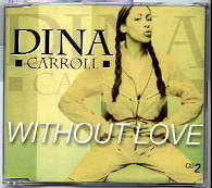 Dina Carroll - Without Love CD 2