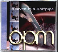 OPM - Heaven Is A Halfpipe