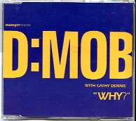 D'Mob & Cathy Dennis - Why
